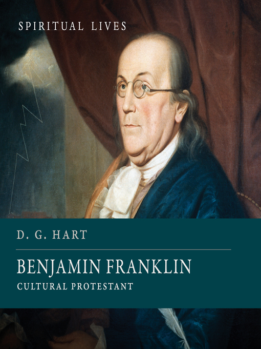 Title details for Benjamin Franklin by D.G. Hart - Available